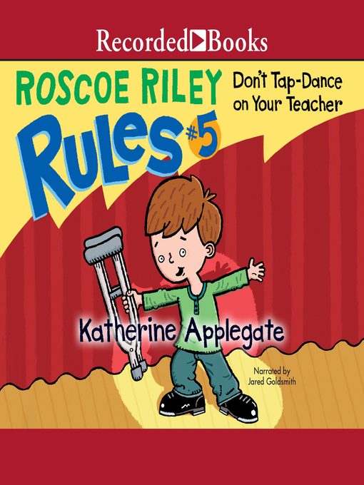 Title details for Don't Tap Dance on Your Teacher by Katherine Applegate - Available